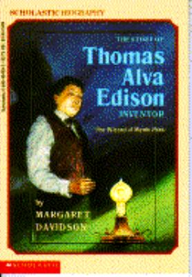 The story of Thomas Alva Edison, inventor : the wizard of Menlo Park