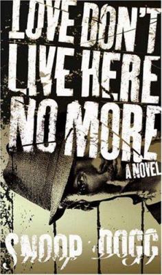 Love don't live here no more : a novel