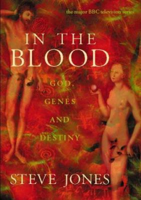 In the blood : God, genes and destiny