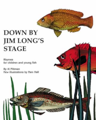 Down by Jim Long's stage : rhymes for children and young fish