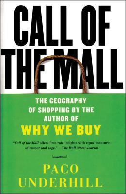 The call of the mall : a walking tour through the crossroads of our shopping culture