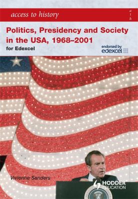 Politics, presidency and society in the USA, 1968-2001