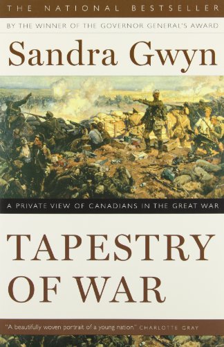 Tapestry of war : a private view of Canadians in the Great War