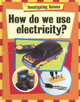 How do we use electricity?