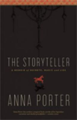 The storyteller : a memoir of secrets, magic and lies