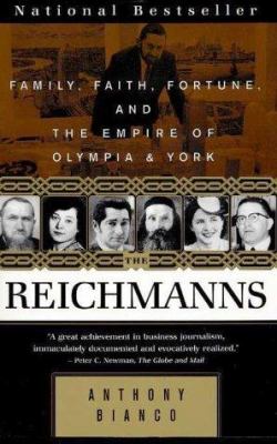 The Reichmanns : family, faith, fortune, and the empire of Olympia & York