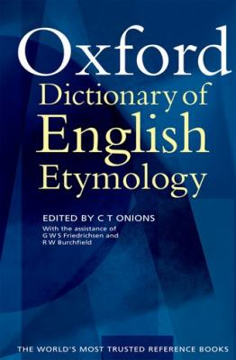 The Oxford dictionary of English etymology