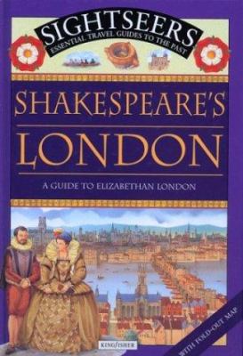 Shakespeare's London : a guide to Elizabethan London