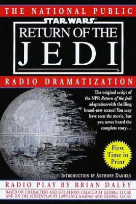 Star wars. : the National Public Radio dramatization. Return of the Jedi :