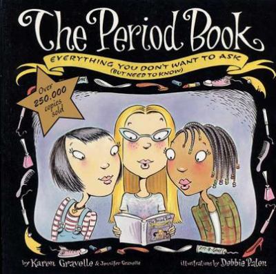 The period book : everything you don't want to ask (but need to know)