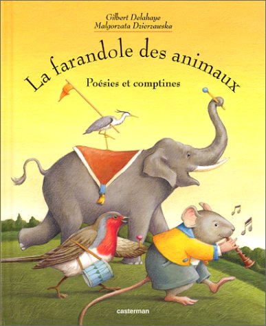 La farandole des animaux : poésies et comptines