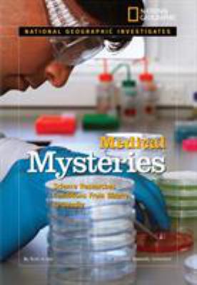 Medical mysteries : science researches conditions from bizarre to deadly
