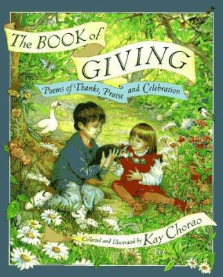 The Book of giving : poems of thanks, praise, and celebration
