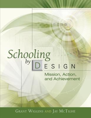 Schooling by design : mission, action, and achievement