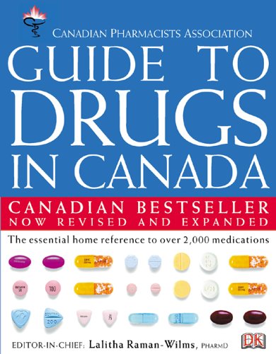 Canadian Pharmacists Association guide to drugs in Canada