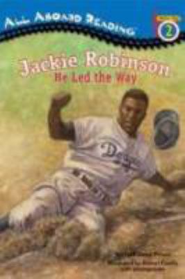 Jackie Robinson : he led the way