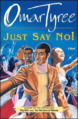 Just say no! : a novel