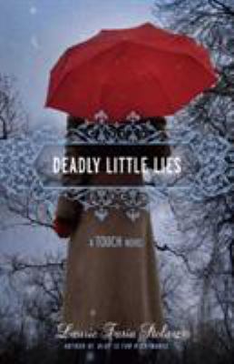 Deadly little lies : a touch novel