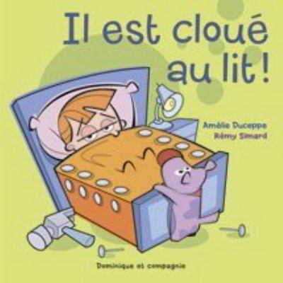 Il est cloué au lit