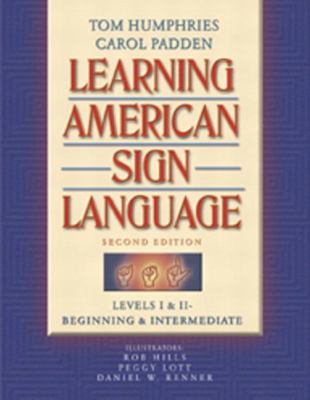 Learning American sign language : levels I & II, beginning & intermediate