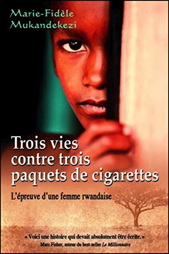 Trois vies contre trois paquets de cigarettes : l'épreuve d'une femme rwandaise