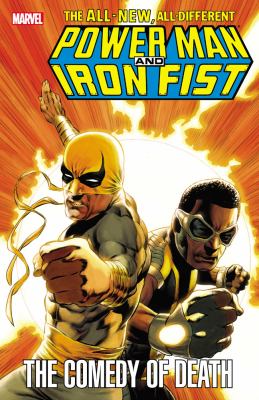 Power Man and Iron Fist : the comedy of death