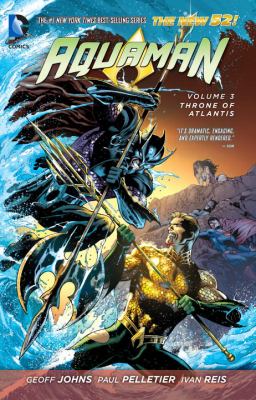 Aquaman. Volume 3, Throne of Atlantis /