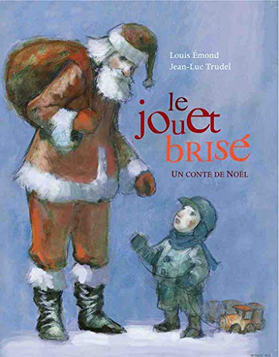 Le jouet brisé : un conte de Noël