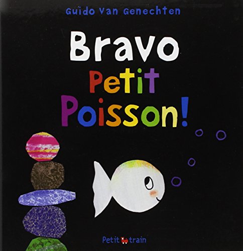 Bravo petit poisson!