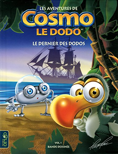 Les aventures de Cosmo le dodo. 1, Le dernier des dodos /