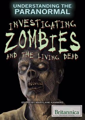 Investigating zombies and the living dead