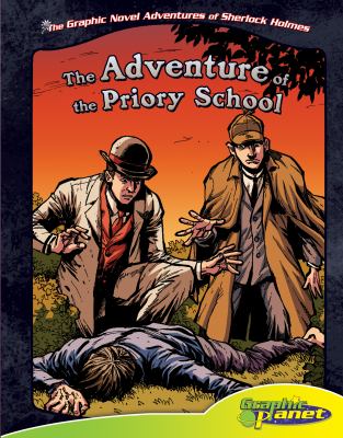 Sir Arthur Conan Doyle's The adventure of the Priory School