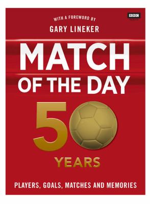 Match of the Day : 50 years