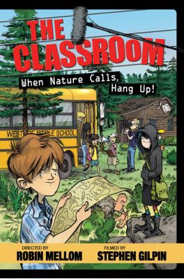 The Classroom : when nature calls, hang up!