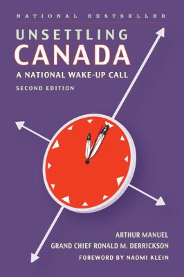 Unsettling Canada : a national wake-up call