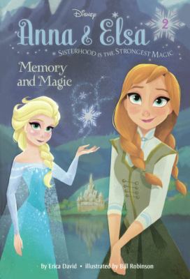 Anna & Elsa. 2, Memory and magic /