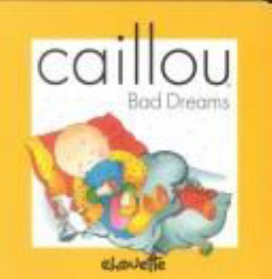 Caillou bad dreams