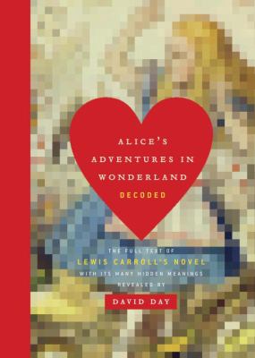 Alice's adventures in Wonderland : decoded