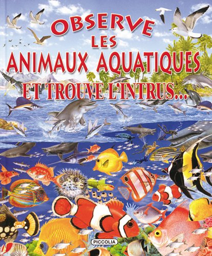 Observe les animaux aquatiques et trouve l'intrus--