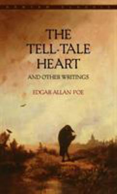 The tell-tale heart and other writings