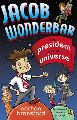 Jacob Wonderbar for President of the Universe