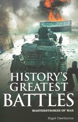 History's greatest battles : masterstrokes of war
