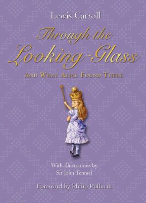 Through the looking-glass : and what Alice found there