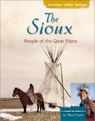 The Sioux : people of the Great Plains