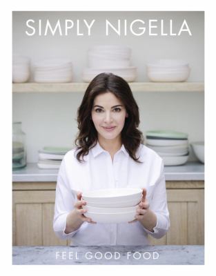 Simply Nigella : feel good food