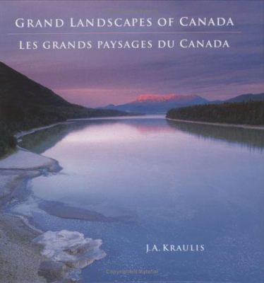 Grand landscapes of Canada = Les grands paysages du Canada