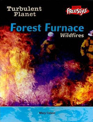 Forest furnace : wildfires