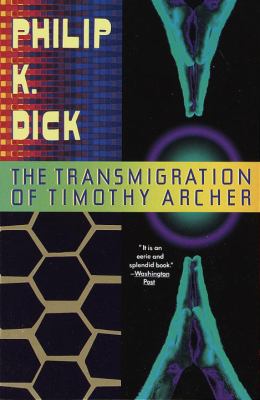 The transmigration of Timothy Archer