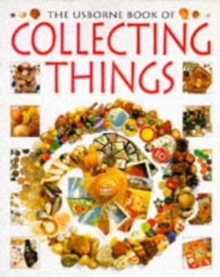 The Usborne book of collecting things