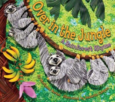 Over in the jungle : a rainforest rhyme